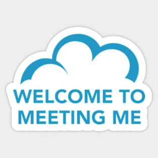 C9 Welcome to Meeting Me (c) Sticker